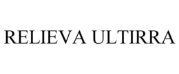 RELIEVA ULTIRRA trademark