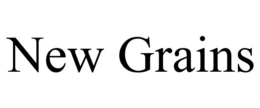 NEW GRAINS trademark