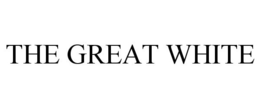 THE GREAT WHITE trademark