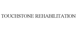 TOUCHSTONE REHABILITATION trademark