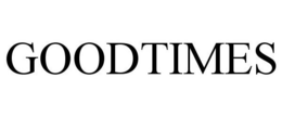 GOODTIMES trademark