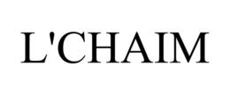 L'CHAIM trademark