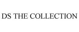 DS THE COLLECTION trademark