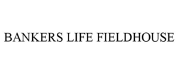 BANKERS LIFE FIELDHOUSE trademark