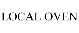 LOCAL OVEN trademark