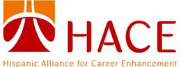 HACE HISPANIC ALLIANCE FOR CAREER ENHANCEMENT trademark