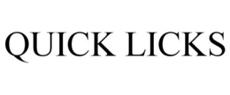 QUICK LICKS trademark