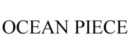 OCEAN PIECE trademark