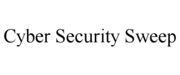 CYBER SECURITY SWEEP trademark