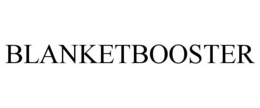 BLANKETBOOSTER trademark