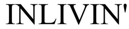 INLIVIN' trademark