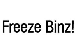 FREEZE BINZ! trademark