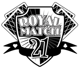 ROYAL MATCH 21 trademark