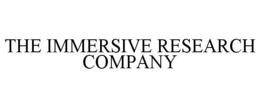 THE IMMERSIVE RESEARCH COMPANY trademark