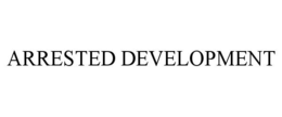 ARRESTED DEVELOPMENT trademark