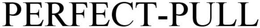 PERFECT - PULL trademark