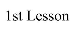 1ST LESSON trademark