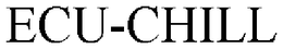 ECU-CHILL trademark