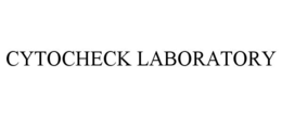 CYTOCHECK LABORATORY trademark