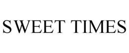 SWEET TIMES trademark