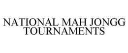 NATIONAL MAH JONGG TOURNAMENTS trademark
