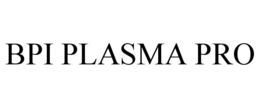 BPI PLASMA PRO trademark