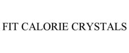 FIT CALORIE CRYSTALS trademark
