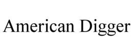 AMERICAN DIGGER trademark