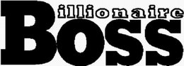 BILLIONAIRE BOSS trademark