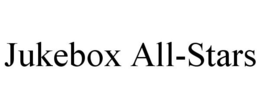 JUKEBOX ALL-STARS trademark