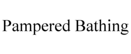 PAMPERED BATHING trademark