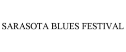SARASOTA BLUES FESTIVAL trademark