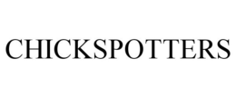 CHICKSPOTTERS trademark