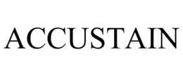 ACCUSTAIN trademark