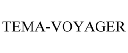 TEMA-VOYAGER trademark