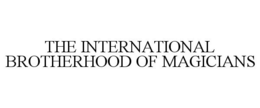 THE INTERNATIONAL BROTHERHOOD OF MAGICIANS trademark