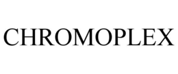 CHROMOPLEX trademark