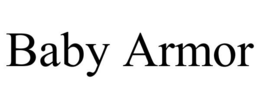 BABY ARMOR trademark