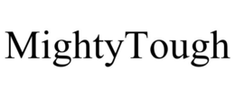MIGHTYTOUGH trademark