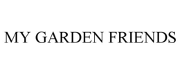 MY GARDEN FRIENDS trademark
