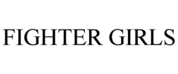 FIGHTER GIRLS trademark