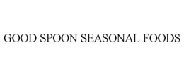 GOOD SPOON SEASONAL FOODS trademark
