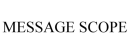 MESSAGE SCOPE trademark