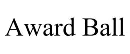 AWARD BALL trademark
