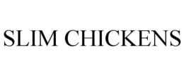 SLIM CHICKENS trademark