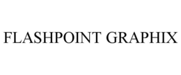 FLASHPOINT GRAPHIX trademark