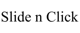 SLIDE N CLICK trademark