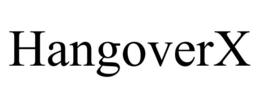 HANGOVERX trademark