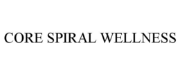 CORE SPIRAL WELLNESS trademark