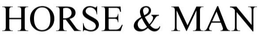 HORSE & MAN trademark